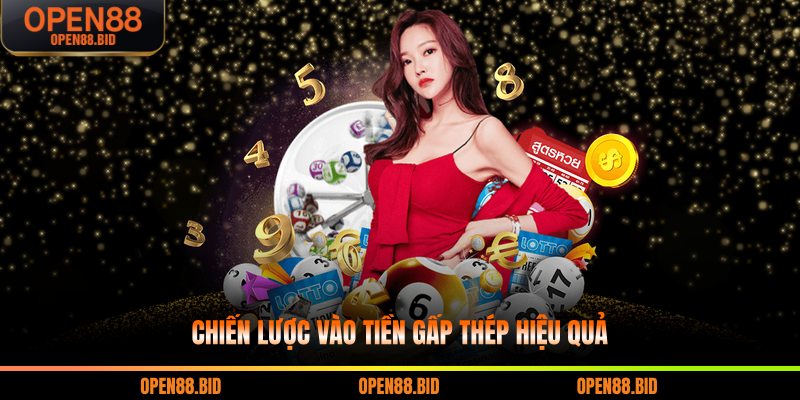 Chiến lược vào tiền gấp thép hiệu quả
