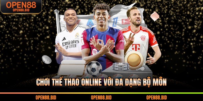 Chơi thể thao online với đa dạng bộ môn