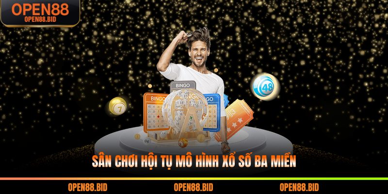 Sân chơi hội tụ mô hình xổ số ba miền