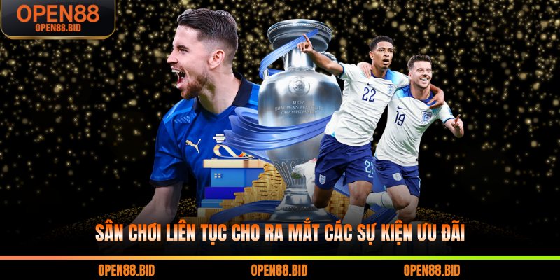 Sân chơi liên tục cho ra mắt các sự kiện ưu đãi