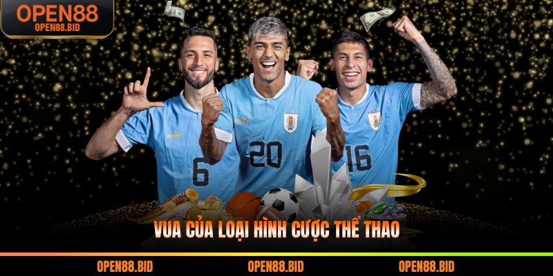 Vua của loại hình cược thể thao